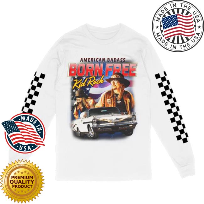 Original Born Free Classic Shirt Kid Rock Shop