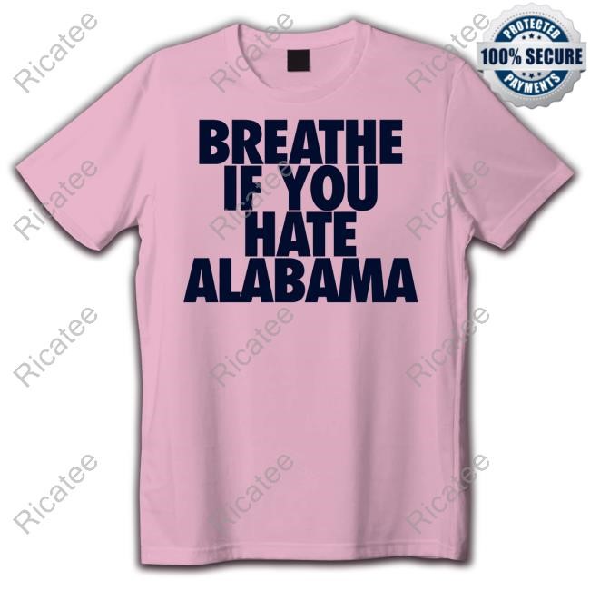 Glimmerofblonde Breathe If You Hate Alabama Long Sleeve Shirt