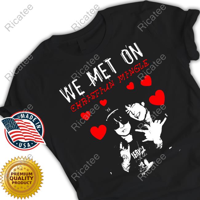 We Met On Christian Mingle Jake Webber Johnnie Guilbert Funny T Shirt