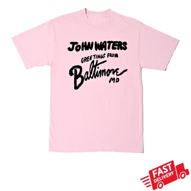 Wacky Wacko Merch Shop John Waters Greetings From Baltimore Tee Shirt
