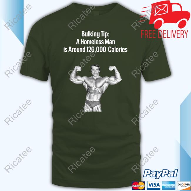 Illegal Shirts Merch Bulking Tip A Homeless Man Is Around 126000 Calories Hoodie Sweatshirt