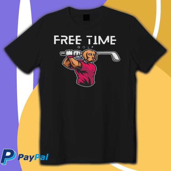 Free Time Golf Dog shirt