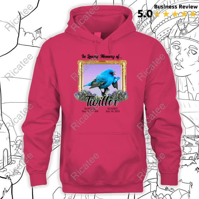 Rocketzpower In Loving Memory Of Twitter Sunrise March 21 2006 Sunset July 30 2023 Official Shirt
