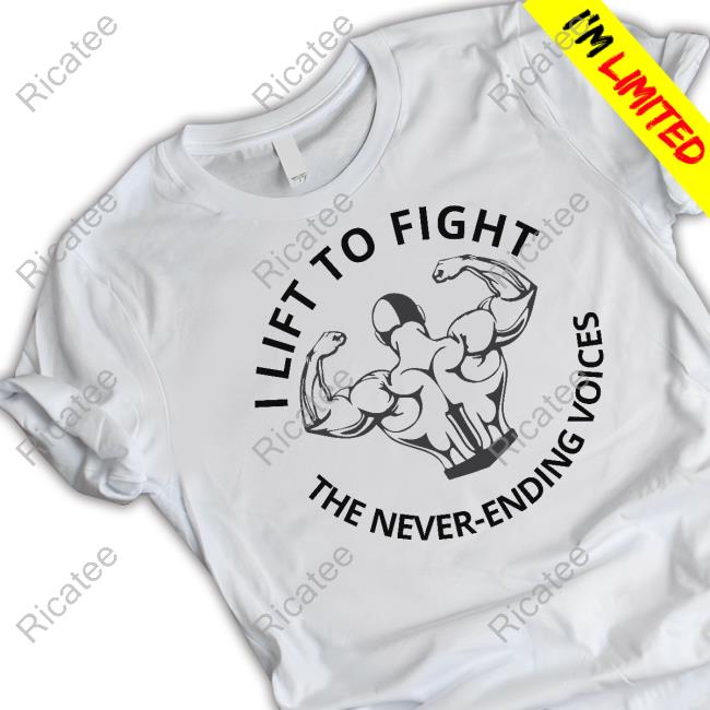 Hvyapprl I Lift To Fight The Never Ending Voices Hoodie Sweatshirt