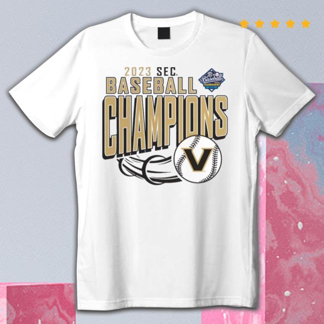 Vanderbilt Commodores 2023 Sec Baseball Conference Tournament Champions shirt