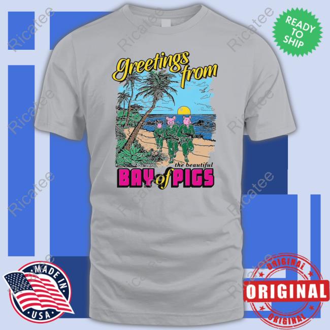 Greetings From The Beautiful Bay Of Pigs Sweatshirt