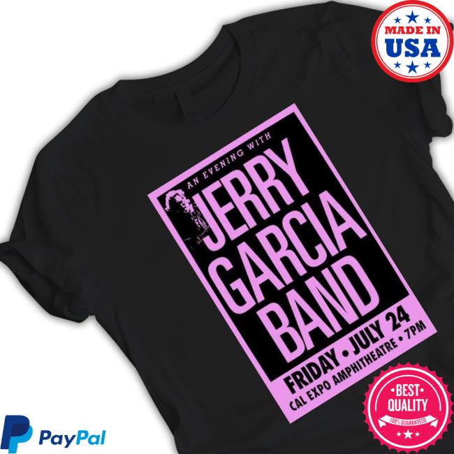 Jerry Garcia Cal Expo Amphitheatre July 24, 2023 Poster Tee Shirt