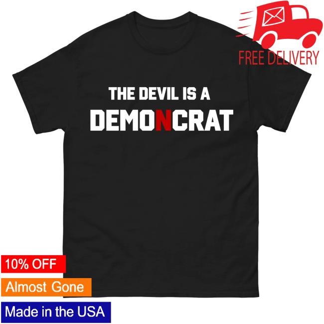 Hang Over Gang Merch Shop Store The Devils Is A Democrat T Shirts Hang Over Gang Merch Shop Store The Devils Is A Democrat Shirt