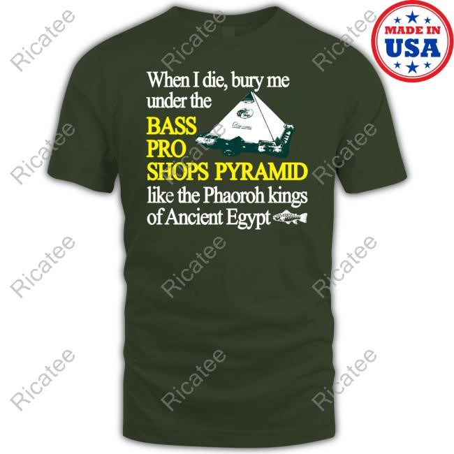When I Die Bury Me Under The Bass Bro Shops Pyramid Like The Phaoroh Kings Of Ancient Egypt Hoodie