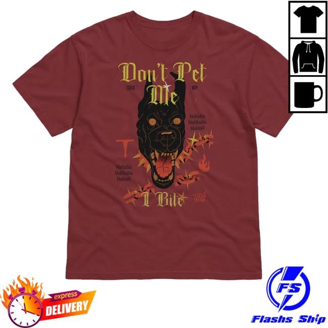 Official Don't Pet Me I Bite Hoodie Galactixy Merch