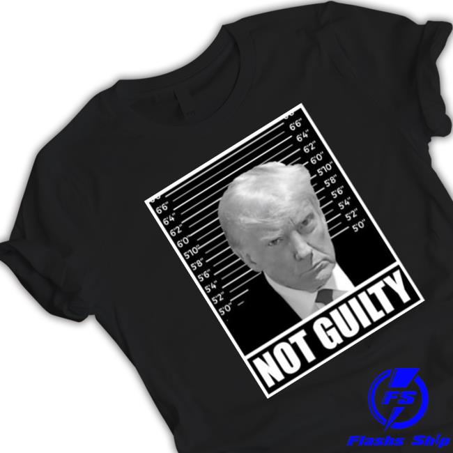 Hodgetwins Trump Mugshot Not Guilty Shirt