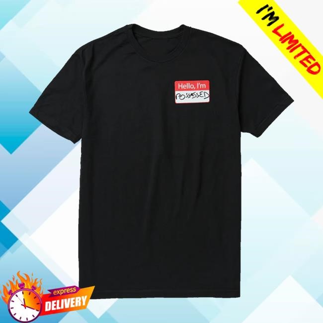 Shopxplr Store Hello, I'm Possessed Long Sleeve Shirt Xplr Merch