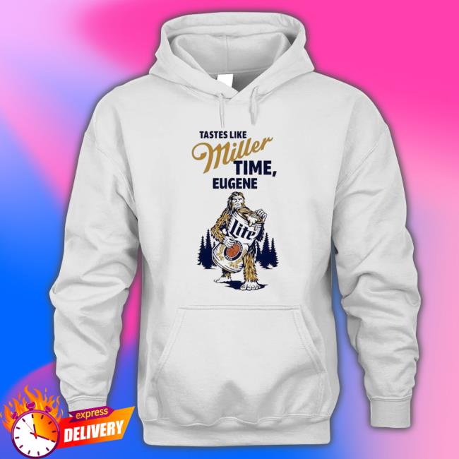 Official Tastes Like Miller Time Eugene Lite Beer shirt