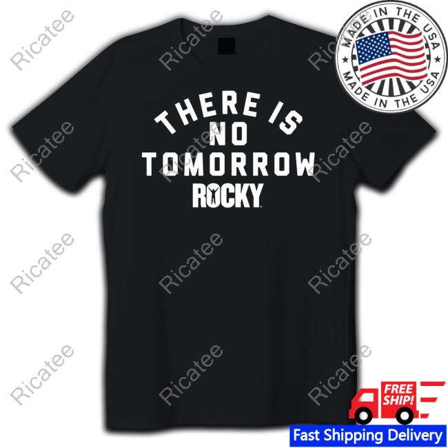 Contendersclothing Store Rocky There Is No Tomorrow Sweatshirt