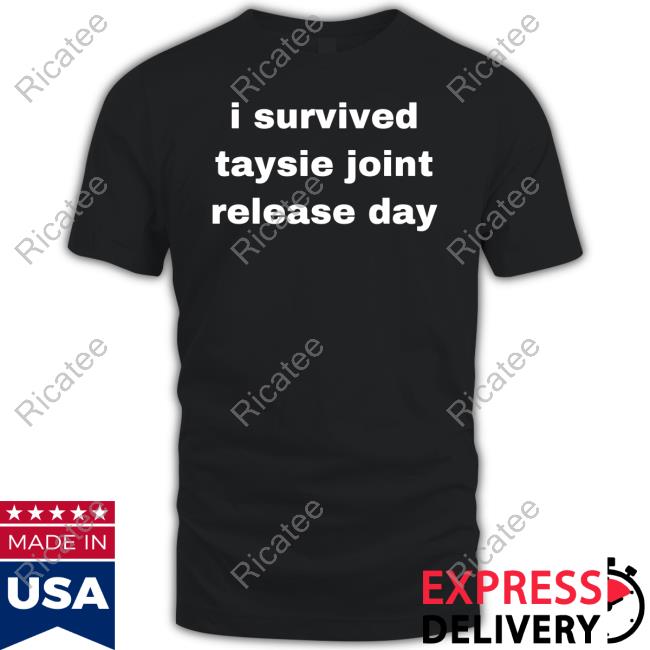 I Survived Taysie Joint Release Day Long Sleeved T-Shirt