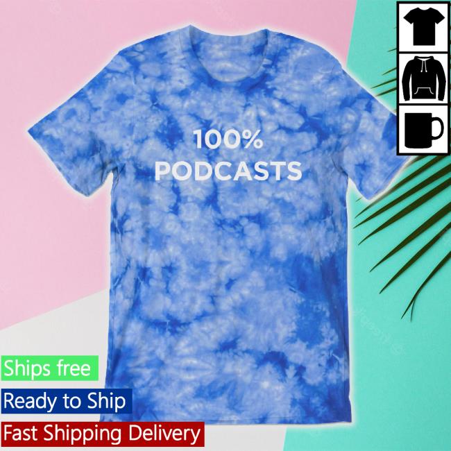 100% Podcasts Hoodie Sweatshirt
