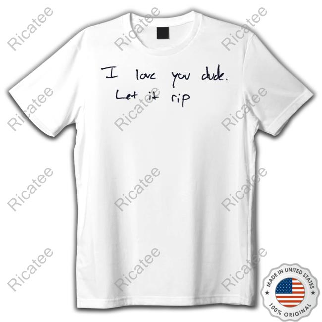 Obviousshirts I Love You Duck Let It Rip Shirts
