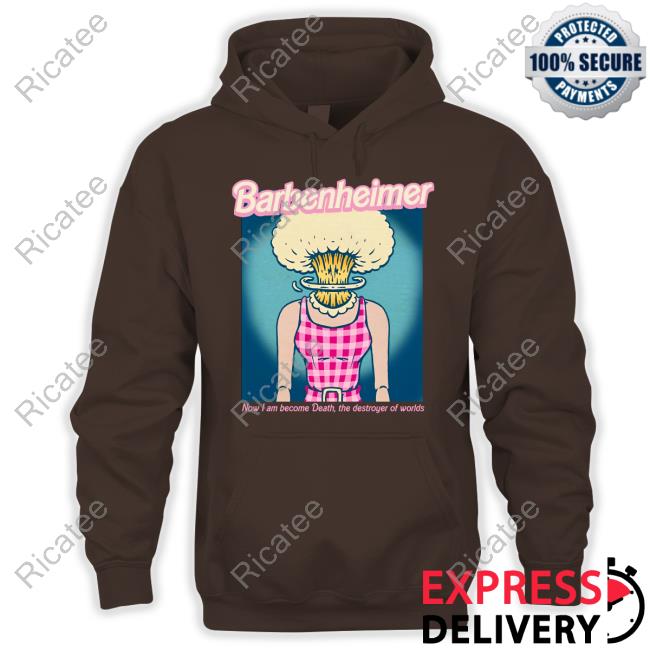 Barbenheimer Now I Am Become Death The Destroyer Of Worlds Shirt