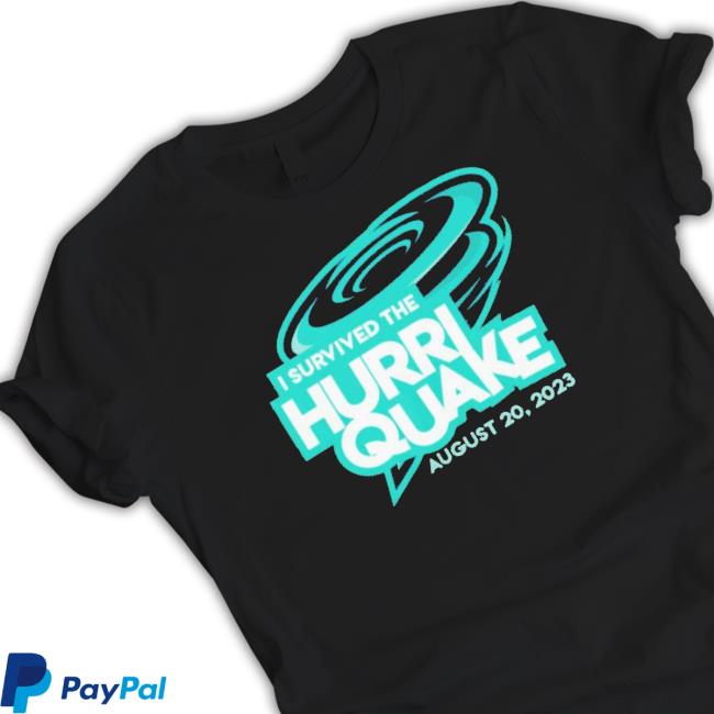 Trending I Survived The Hurriquake August 20 2023 T-Shirt Trending I Survived The Hurriquake August 20 2023 Sweatshirt