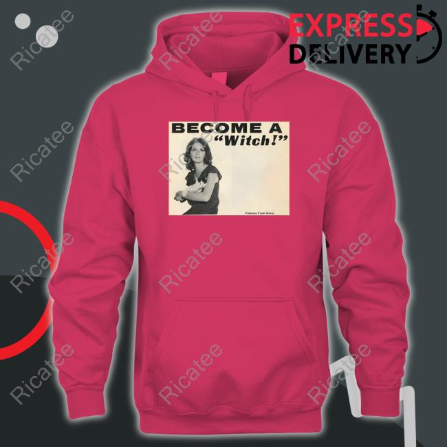 Official Become A Witch Freedom From Worry Hoodie Letícia