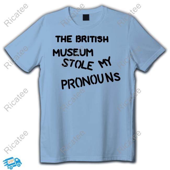 The British Museum Stole My Pronouns Long Sleeve
