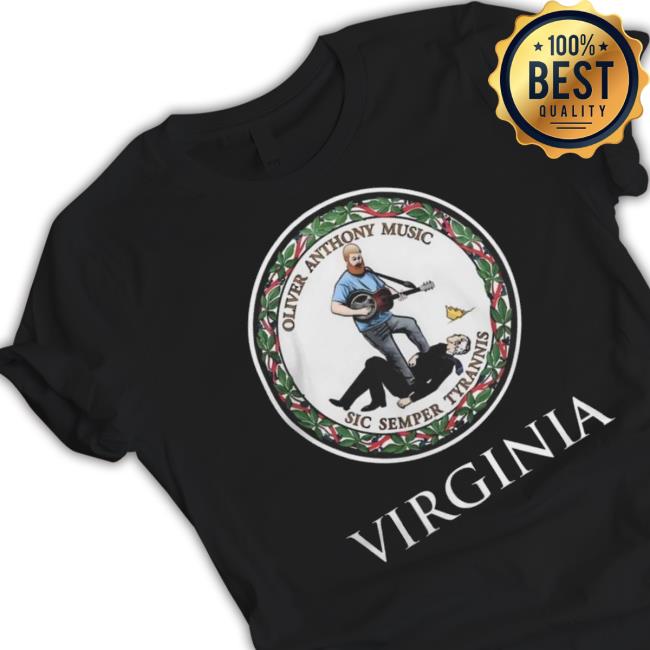 Trending Oliver Anthony Music Sic Semper Tyrannis Virginia 2023 Sweatshirt