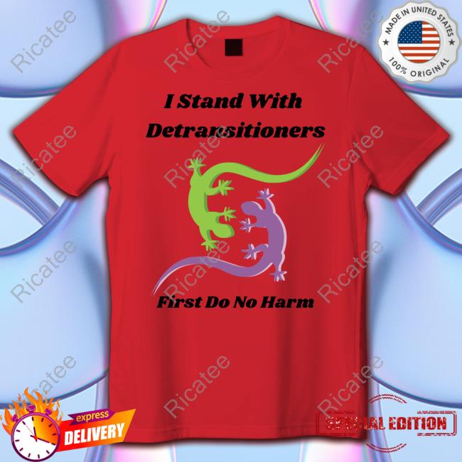 Funkypsyche I Stand With Detransitioners First Do No Harm New Shirt