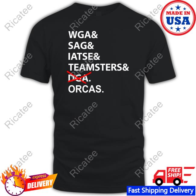 Wga Sag Iatse Teamsters Dga Orcas Sweatshirt Shawnwines