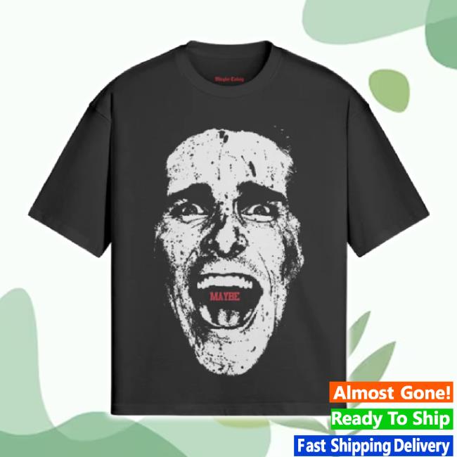 Trending Maybe Today Nyc Psycho Heavyweight New Shirt Maybetodaynyc Shop