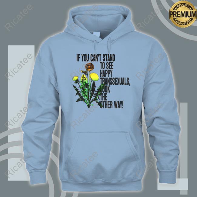 Drsebastianbarr If You Can't Stand To See Happy Transsexuals Look The Other Way Long Sleeve T Shirt
