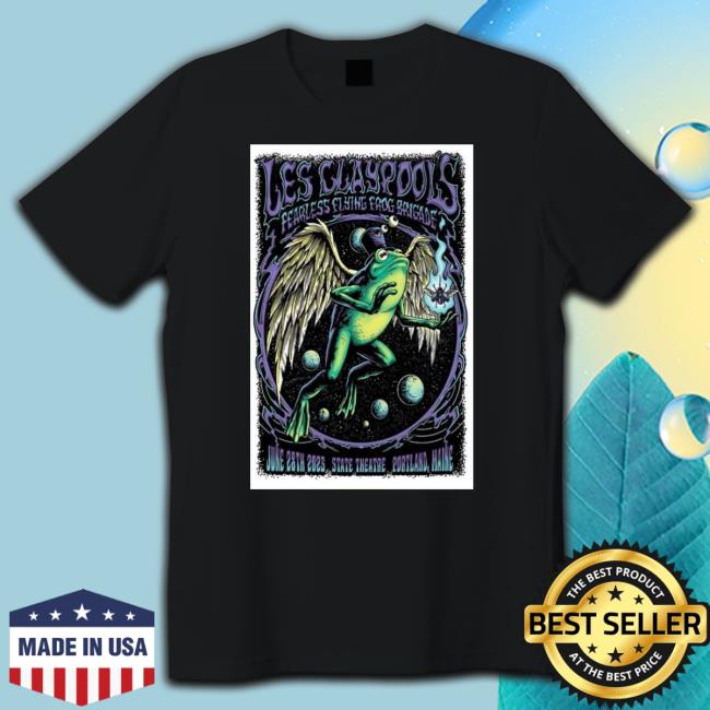 Official Les Claypool’S Fearless Flying Frog Brigade Jun 28, 2023 Portland, Me Poster Shirt