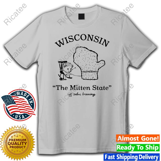 Wisconsin The Mitten State Off Color Brewing New Shirt