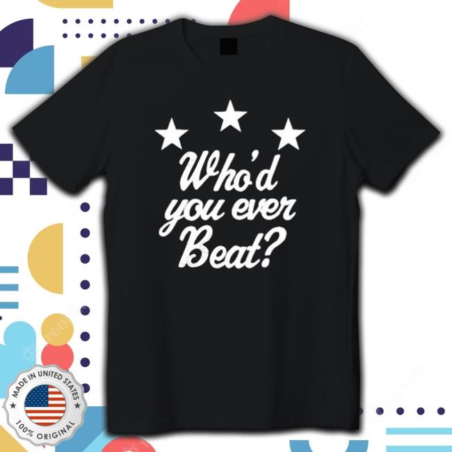 Collar And Elbow Who’D You Ever Beat Star shirt