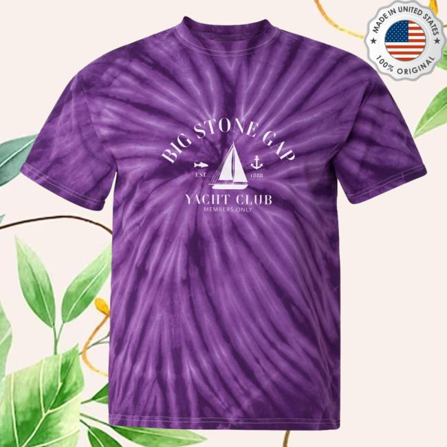 Official Hometown Apparel Clothing Merch Big Stone Gap Virginia Yacht Club Tie-Dye Shirt 2023 5XL Tie Dye Purple
