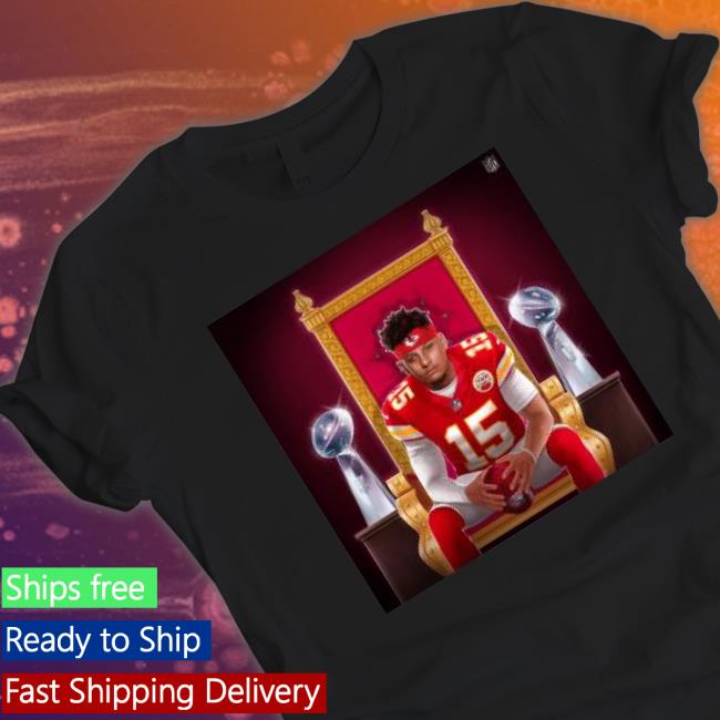 Patrick Mahomes Is Ready To Defend His Kingdom Shirt