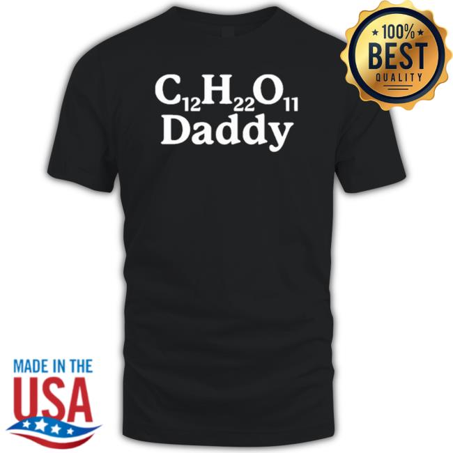 Official Original Gotfunny C12h22o11 Daddy Sweater