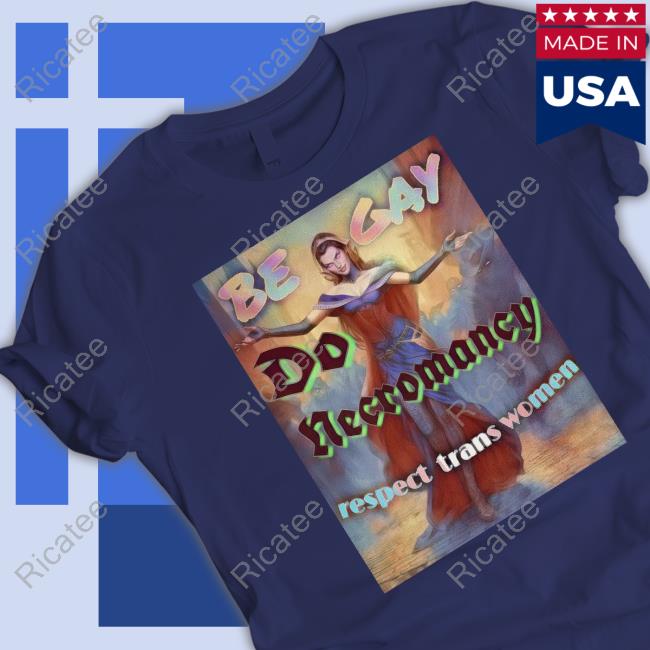 Pinbunvt Be Gay Do Necromancy Respect Trans Women Sweatshirt