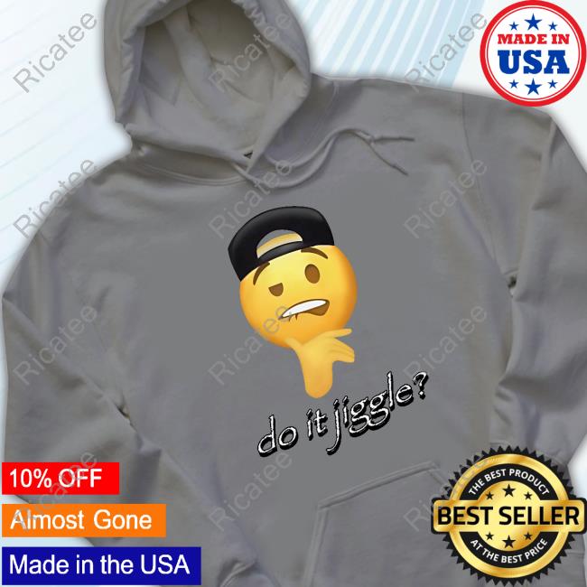 Cringeytees Shop Do It Jiggle Shirts Cringeytees Shop Do It Jiggle Shirts