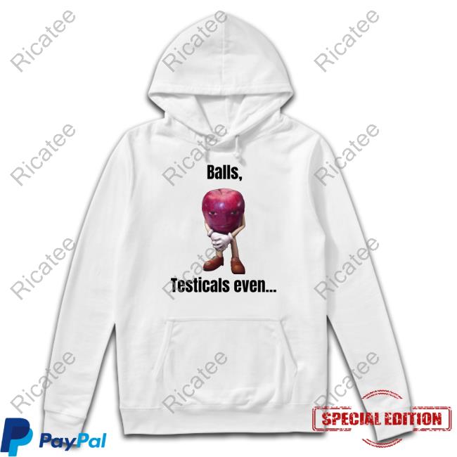 Balls Testicals Even New Shirt
