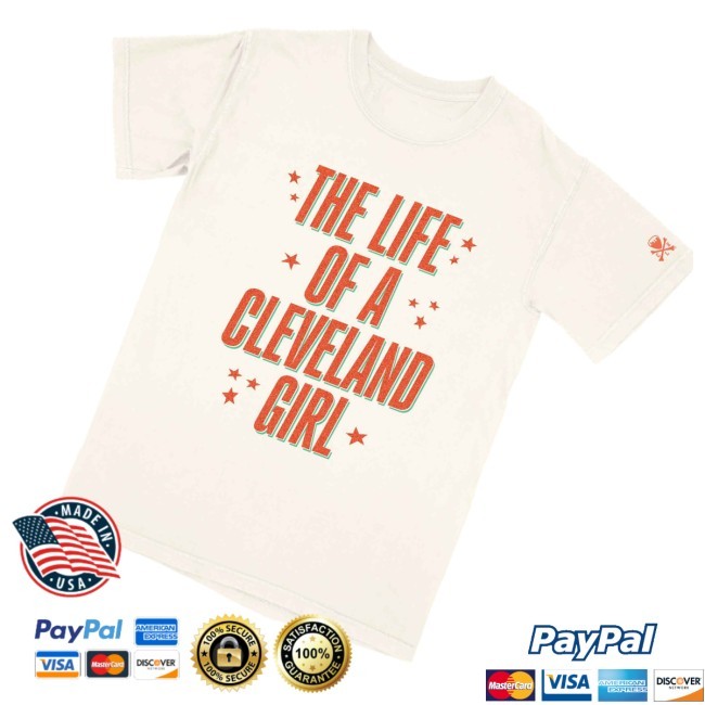 The Life Of A Cleveland Girl Crewneck Sweatshirt Cle Clothing Co Merch Store