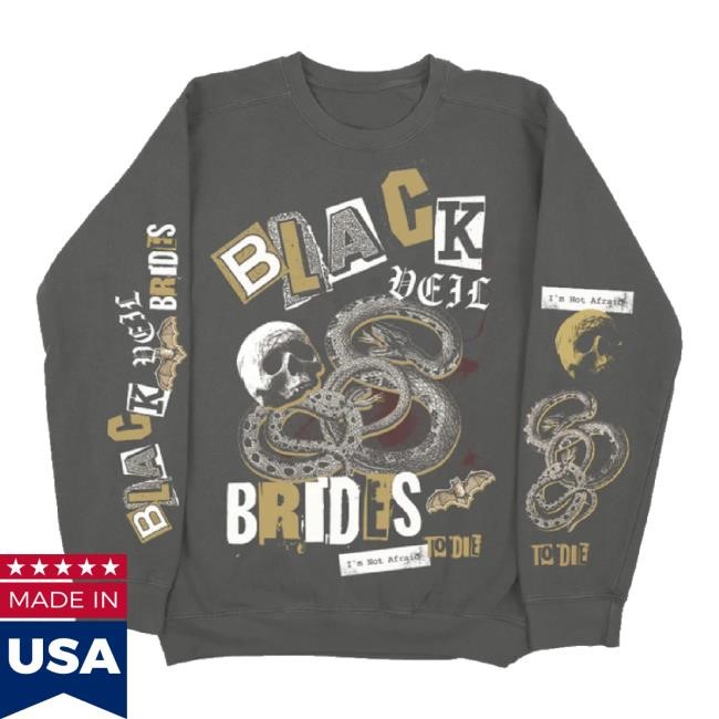 Original Not Afraid To Die Unisex Sweatshirt Black Veil Brides Merch Store Shop