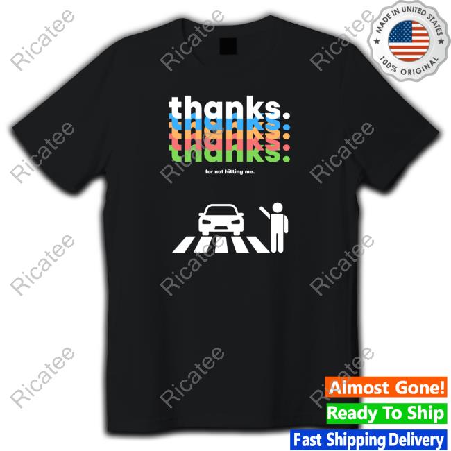 Tom Flood Thanks For Not Hitting Me shirt, hoodie, tank top, sweater and long sleeve t-shirt
