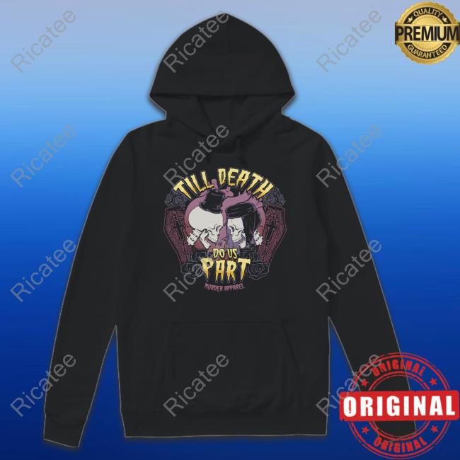 Skulls Till Death Do Us Part Murderapparel New Shirt