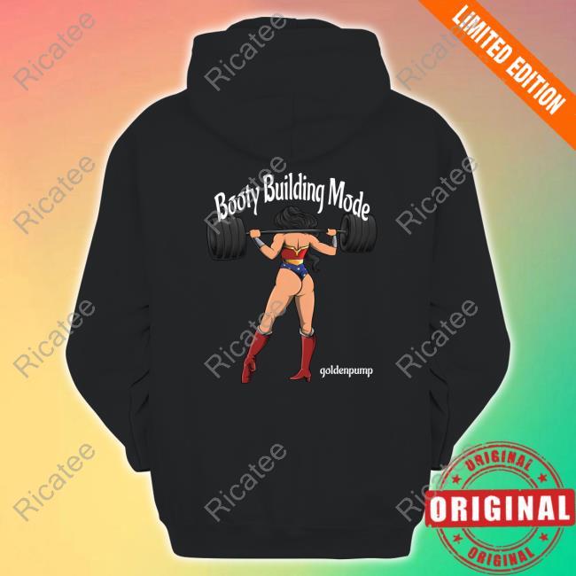 Booty Building Mode Goldenpump T-Shirt