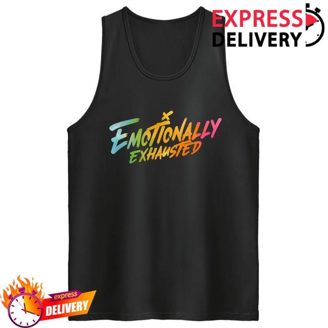 Official Beautiful Bastard Merch Emotionally Exhausted Og Tank Hoodie