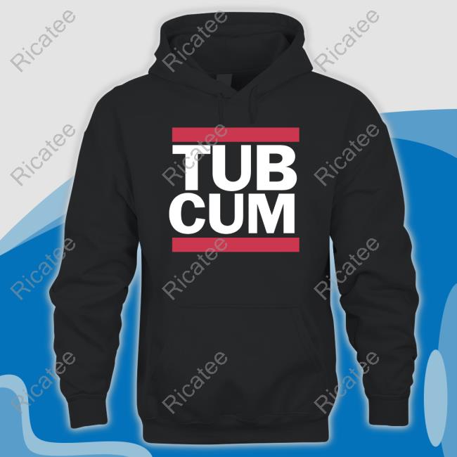 Methsyndicate Store Tub Cum It's Sticky Funny Shirt