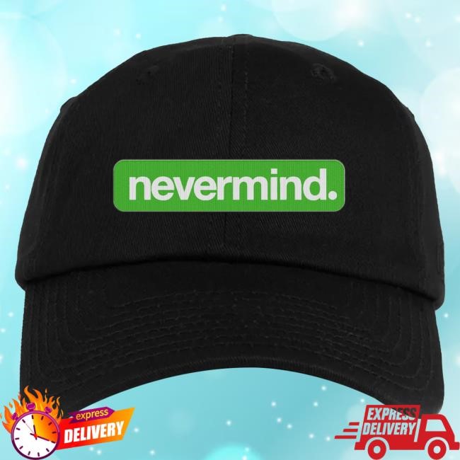 Nevermind Pod Merch Never Mind Embroidered Logo Trucker Snapback