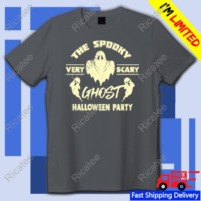 The Spooky Very Scary Ghost Halloween Party T Shirt