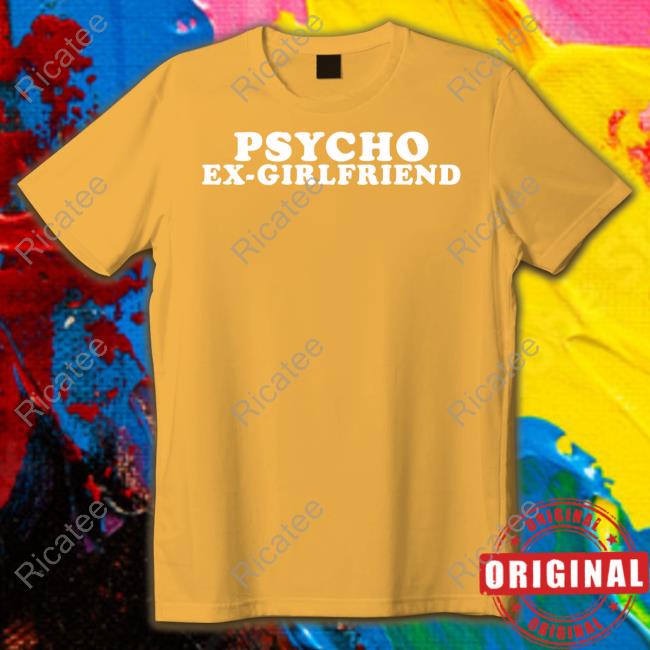 Spycho Ex-Girlfriend T Shirt