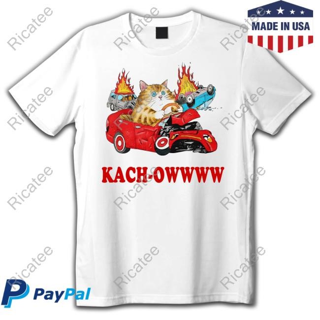 Jmcgg Kach-Owwww Cat Tee Shirt